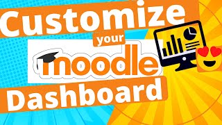 Moodle Tutorial  Customize your Moodle Dashboard [upl. by Katherin]