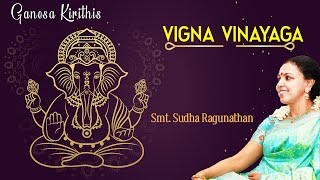 Vigna Vinayaka  Sudha Ragunathan  Vinayakarchaturthi Songs [upl. by Etteiluj346]