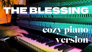 quotThe Blessingquot  Kari Jobe and Cody Carnes  Cozy Piano Version [upl. by Imefulo]