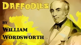 Daffodils by William Wordsworth  Poetry Reading [upl. by Nicky]