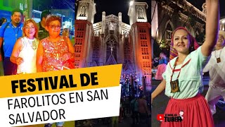 Vivimos una noche inolvidable en el Tercer Festival de los Farolitos 2024 en San Salvador [upl. by Grissom]