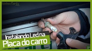 Instalando lâmpada LED na Placa do carro  Faça Você Mesmo DIY [upl. by Moffat629]