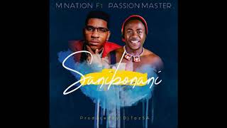 M Nation ft Passion Master  Sanibonani Prod by DJ TPZ [upl. by Yekcor]