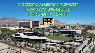 Las Vegas Ballpark 4K Drone Fly Over Downtown Summerlin [upl. by Lleraj121]