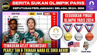 Perlay Tan amp Thinaah Tewaskan Atlet Indonesia KEDUDUKAN PINGAT OLIMPIK PARIS 2024 TERKINI [upl. by Ludwog875]