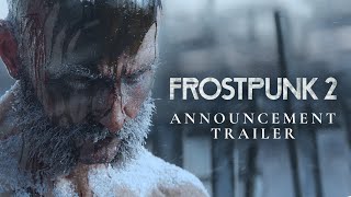 Frostpunk 2 Announcement Trailer [upl. by Yesnek]