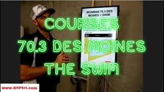 IRONMAN 703 DES MOINES  SWIM COURSE OVERVIEW [upl. by Eidoc671]