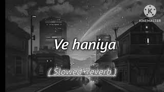 Ve haniya  slowed  reverb  lofi [upl. by Alletsyrc]