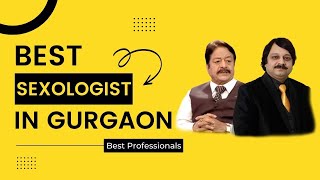 Sexologist in Gurgaon  Best Sex Treatment Clinic in Gurgaon [upl. by Nymrak]