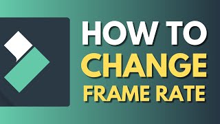 How To Change FPS in Filmora  Change Frame Rate  Wondershare Filmora Tutorial [upl. by Megargee]