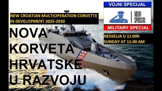 REGION U RAZVOJU NOVA KORVETA HRVATSKE RATNE MORNARICE OPVC BIS91 NEW CROATIAN CORVETTE [upl. by Demona697]