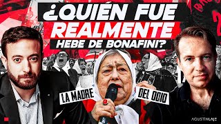 ¿Quién fue Hebe de Bonafini La madre del 0di0  Agustín Laje y Nicolás Márquez [upl. by Yard]