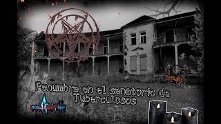 SANATORIO SIERRA ESPUÑA💀EL FANTASMA JUGON 2 PARTE [upl. by Lowney]