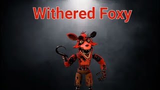 Withered Foxy rejected custom night [upl. by Luanne]