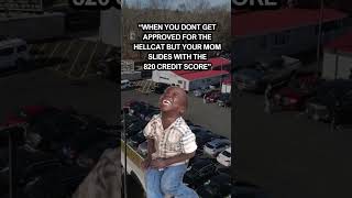 When you dont get approved but you got your mom LOL viral automobile funny comedy hellcat [upl. by Gasparo]