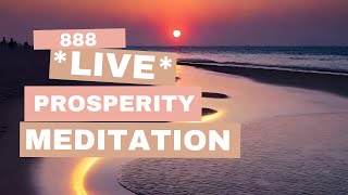 888 LIVE Prosperity Meditation for August 8th 2024  Quantum Healing [upl. by Lear]