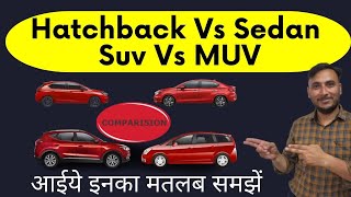 Sedan Hatchback SUV Difference [upl. by Renita]