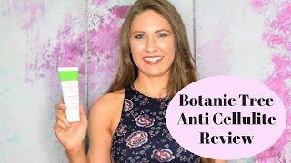 Botanic Tree HydroXCell Anti Cellulite Review [upl. by Uela115]