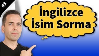 İngilizce İsim Nasıl Sorulur 3 [upl. by Ontine]