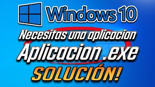 Error quotNecesitas Una aplicacion Nueva Para Abrir Este Archivo exequot Windows 10  5 Soluciones 2024 [upl. by Ihp]