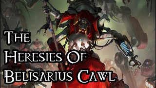 The Heresies Of Belisarius Cawl  40K Theories [upl. by Nyleahcim551]