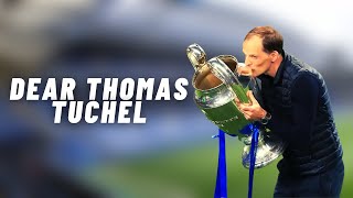 DEAR THOMAS TUCHEL [upl. by Dlaner]