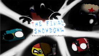 THE FINAL SHOWDOWN versión Countryballs [upl. by Gilliette]