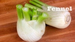 Fennel 101  How To Buy Store Prep amp Work With Fennel [upl. by Owena]