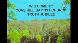 Cove Hill 10132024 Truth Jubilee Sunday Evening [upl. by Derreg]