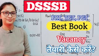 DSSSB Vacancy 2023  DSSSB PRT TGT PGT  DSSSB Vacancy Syllabus Eligibility Exam Pattern [upl. by Ynnep]