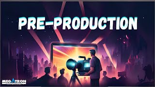 PreProduction PostProduction and Production The Complete Guide By Megatron college [upl. by Luis69]