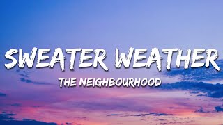 The Neighbourhood  Sweater Weather Lyrics Sped Up [upl. by Dreyer537]