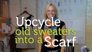 Upcycle Old Sweaters into a Cool Scarf [upl. by Edik]