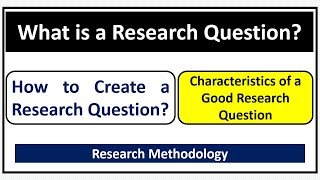 What is a Research QuestionHow to Develop Good Research QuestionFeatures of Good Research Question [upl. by Rior31]