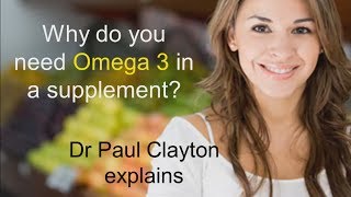 Why you need Omega 3 in a supplement Dr Paul Clayton [upl. by Kilby409]