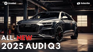 2025 Audi Q3 Revealed  A New Generation Premium Compact SUV [upl. by Megargee596]