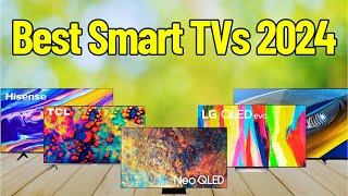 Best Smart TVs 2024 dont buy before watching this [upl. by Ttiwed]