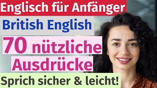 70 nützliche Ausdrücke auf Englisch für den Alltag – Sprich leicht und selbstbewusst [upl. by Annairb323]