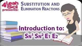 Introduction To Nucleophilic Substitution and Beta Elimination Reactions By Leah4sci [upl. by Attelahs421]