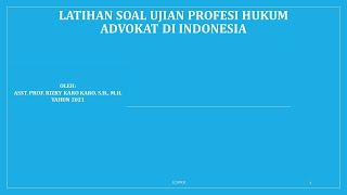 Latihan Soal Ujian Profesi Hukum Advokat di Indonesia Bagian 1Keadvokatan [upl. by Swinton]