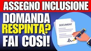 ASSEGNO DI INCLUSIONE ADI – Domanda Respinta ISEE Ecco Cosa Fare [upl. by Leventhal]