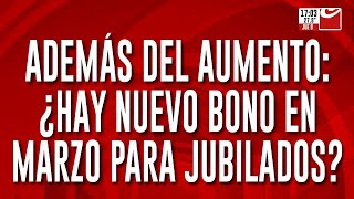 Además del aumento ¿Hay nuevo bono en marzo para jubilados [upl. by Goda]