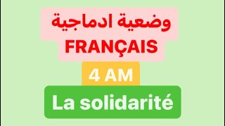 Français 4 AM Production écrite  LA SOLIDARITÉ [upl. by Solegnave]