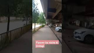 Zindagi flyover ke niche ki shorts [upl. by Welles500]