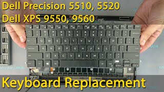 Dell Precision 5510 5520 amp XPS 9550 9560 Keyboard Replacement [upl. by Marquet]