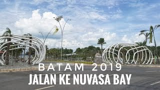 Jalan Batam Menuju NUVASA BAY Wisata Batam Bersama AR FunWorld [upl. by Rosella]