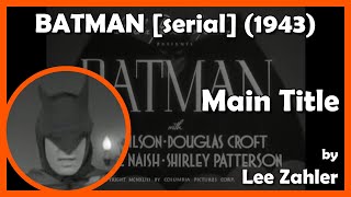 BATMAN serial Main Title 1943  Columbia Pictures Corporation [upl. by Negem]