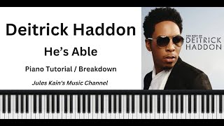 Deitrick Haddon  Hes Able  Easy Piano Tutorial  Darwin Hobbs [upl. by Enenaj]