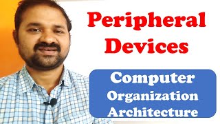 Peripheral Devices In Computer Organization Architecture  Input Output Organization [upl. by Abbe449]