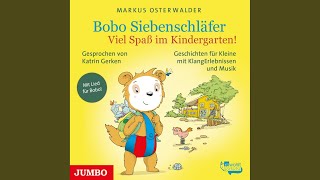 Kapitel 32  Bobo Siebenschläfer Viel Spaß im Kindergarten [upl. by Farika]